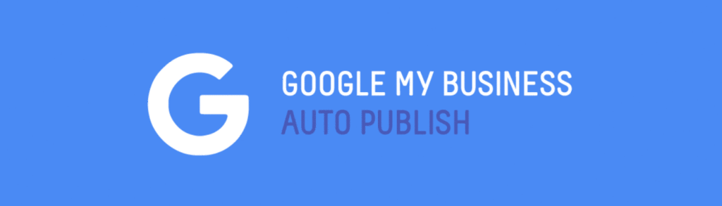 GMB Auto Publish - Wprdpress SEO Plugin